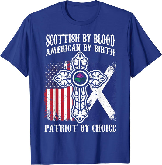 Scottish By Blood American By Birth Patriot By Choice T-Shirt - T-Shirt | Royal