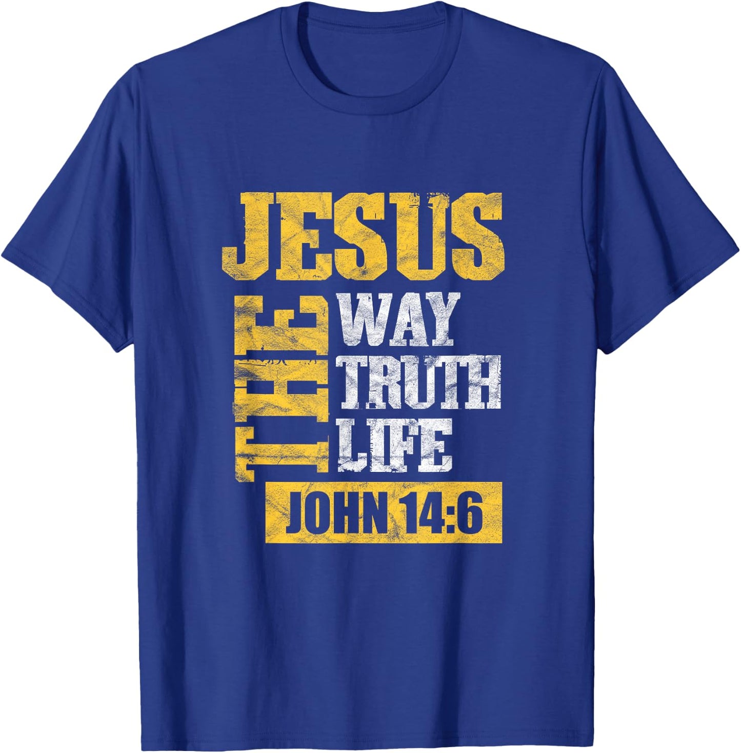 Jesus the Way Truth Life John 14:6 Christian T-Shirt - T-Shirt | Royal