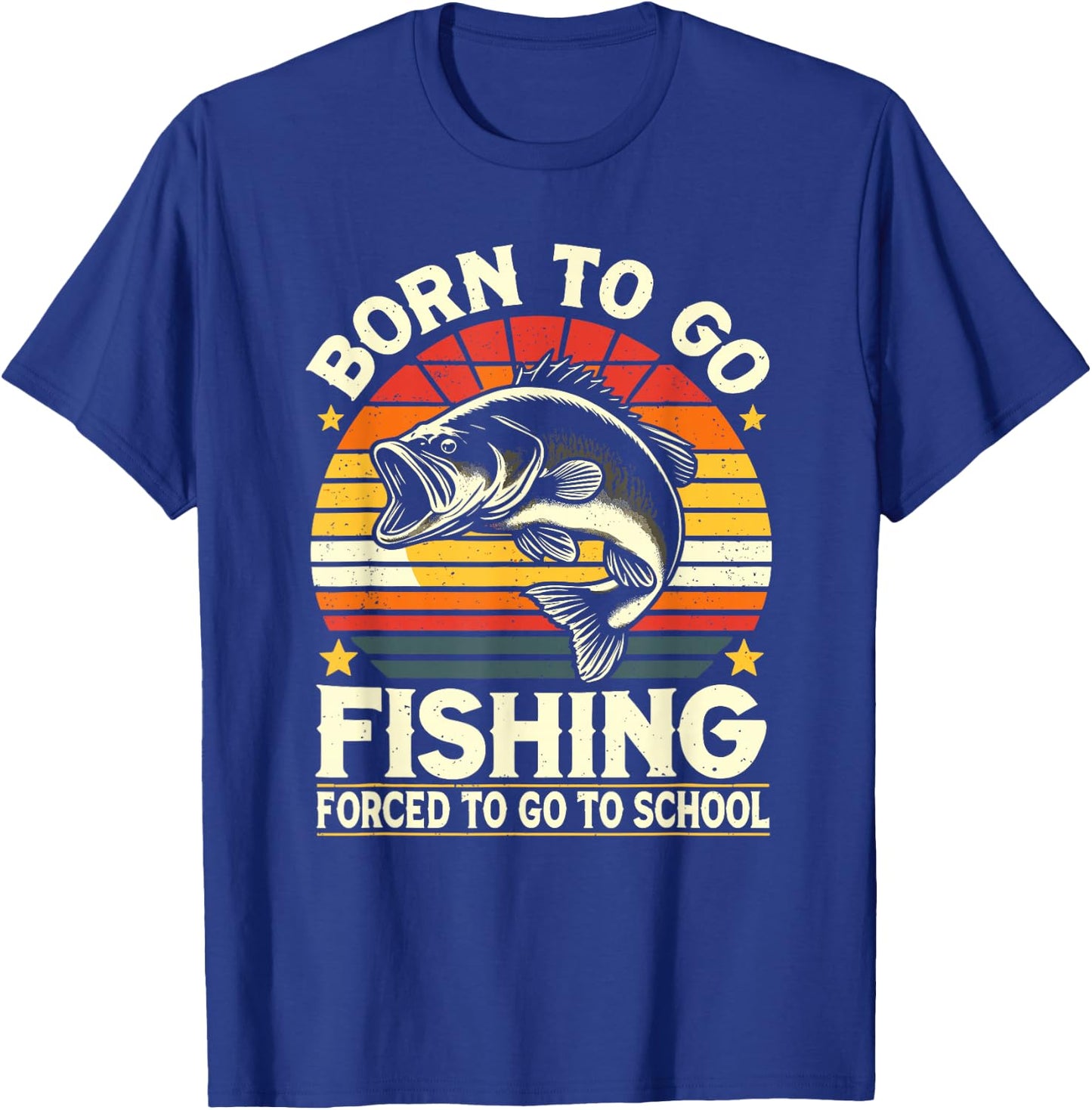 Born To Go Fishing Forced To Go To School, Kids Boys Fishing T-Shirt - T-Shirt | Royal