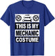 Retro This Is My Mechanic Costume Shirt For Car Mechanic T-Shirt - T-Shirt | Royal