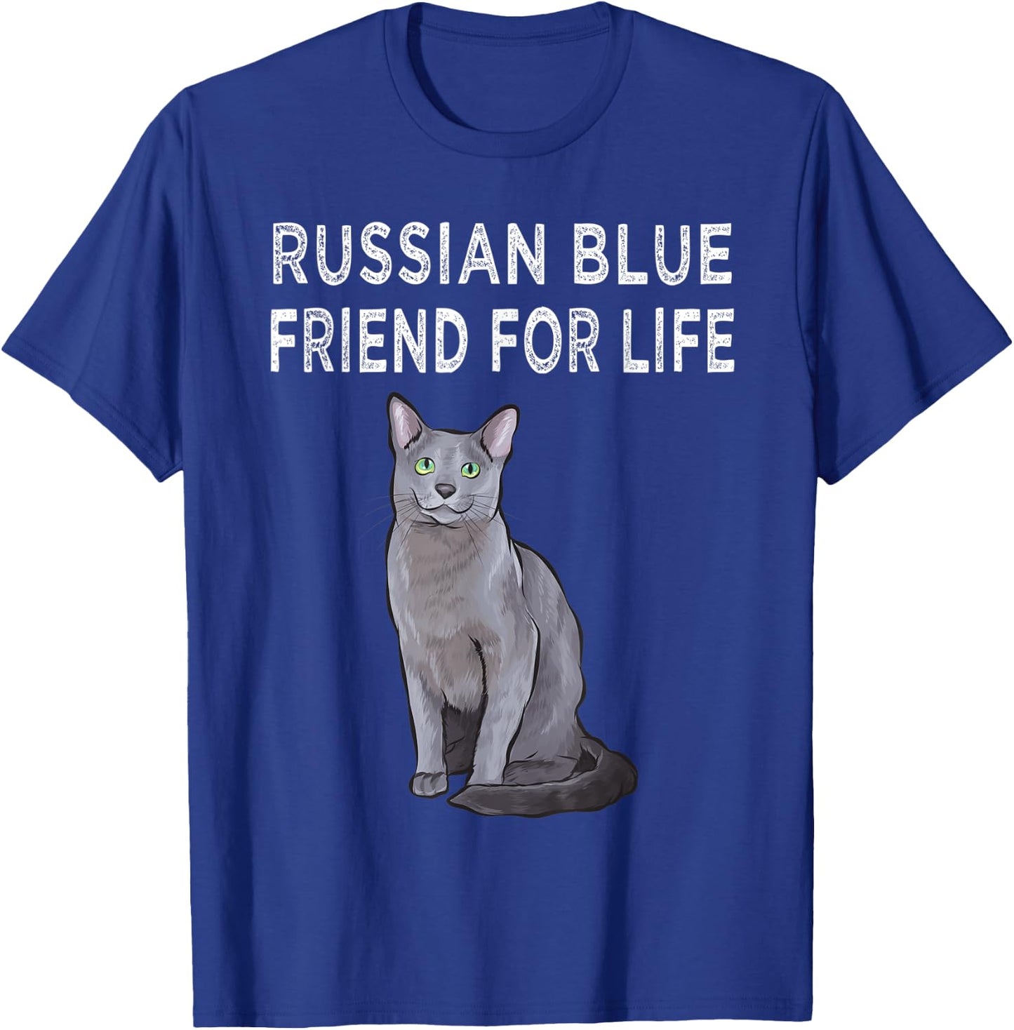 Russian Blue Friend For Life Cat Friendship Men Women T-Shirt - T-Shirt | Royal