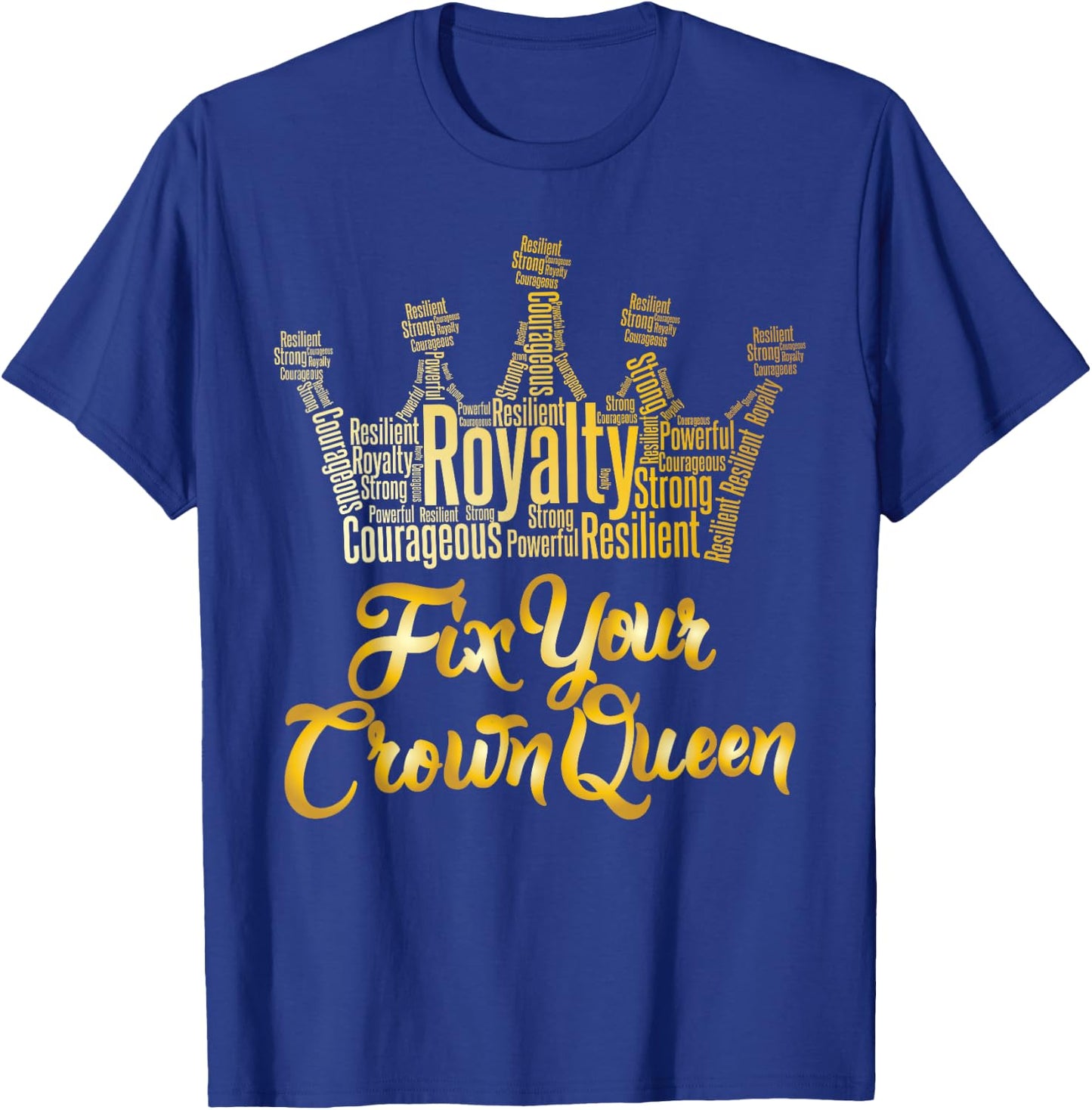 Royalty Fix Your Crown Queen T-Shirt - T-Shirt | Royal