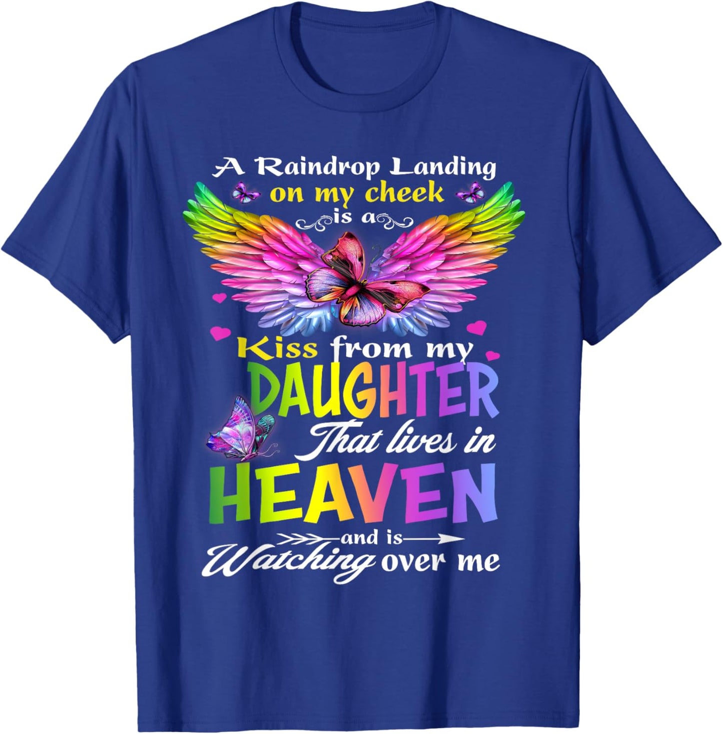 My Angel My Daughter, Repass Rememberance My Daughter Heaven T-Shirt - T-Shirt | Royal