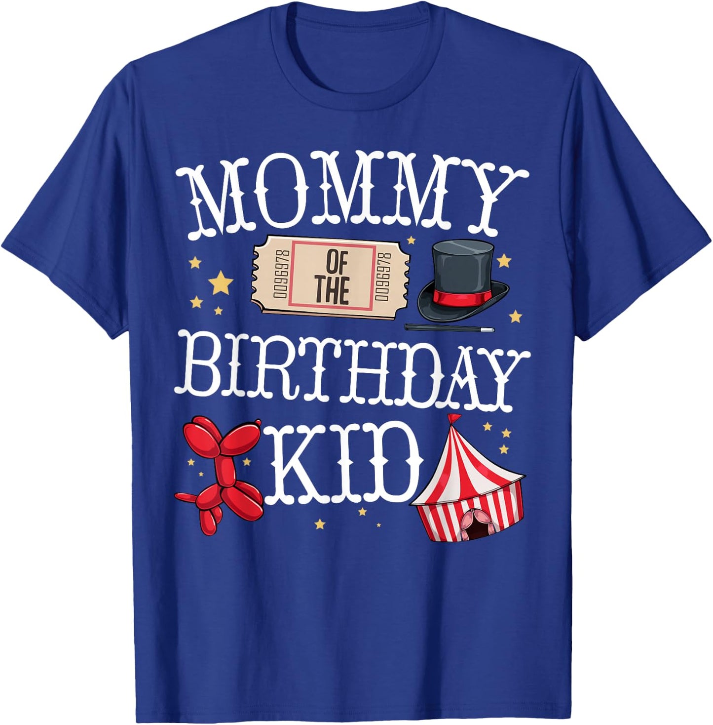 Funny Mommy Of The Birthday Kid Ringmaster Mom Circus Gift T-Shirt - T-Shirt | Royal