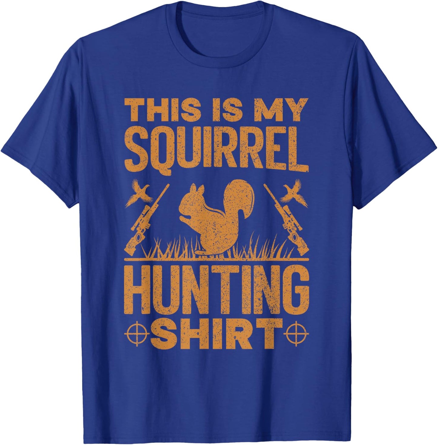 This is My Squirrel Hunting Shirt Squirrel Hunting Lover T-Shirt - T-Shirt | Royal