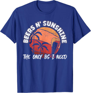 Beers n' Sunshine The Only BS I Need for a Beer Lover Men T-Shirt - T-Shirt | Royal