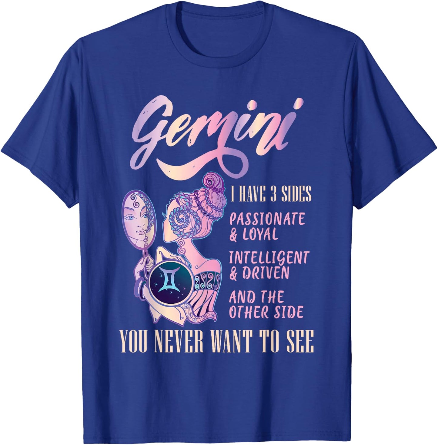 I Have 3 Sides Gemini Zodiac Sign T-Shirt - T-Shirt | Royal