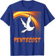 Pentecost Doves Fire Flame Holy Spirit T-Shirt - T-Shirt | Royal