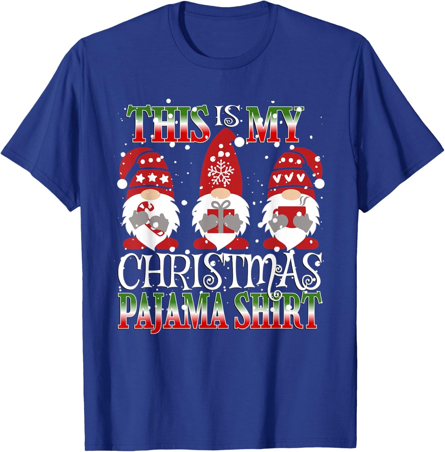 This Is My Christmas Pajama Shirt Gnome Hangin With Gnomies T-Shirt - T-Shirt | Royal