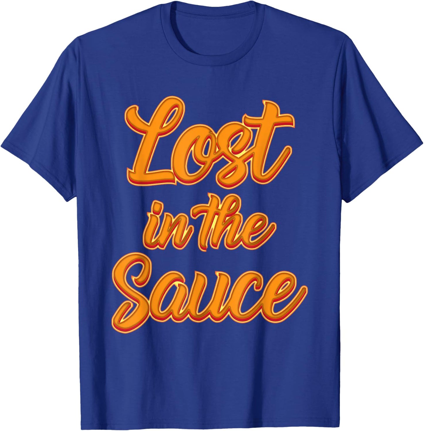 Lost in the Sauce T-Shirt - T-Shirt | Royal