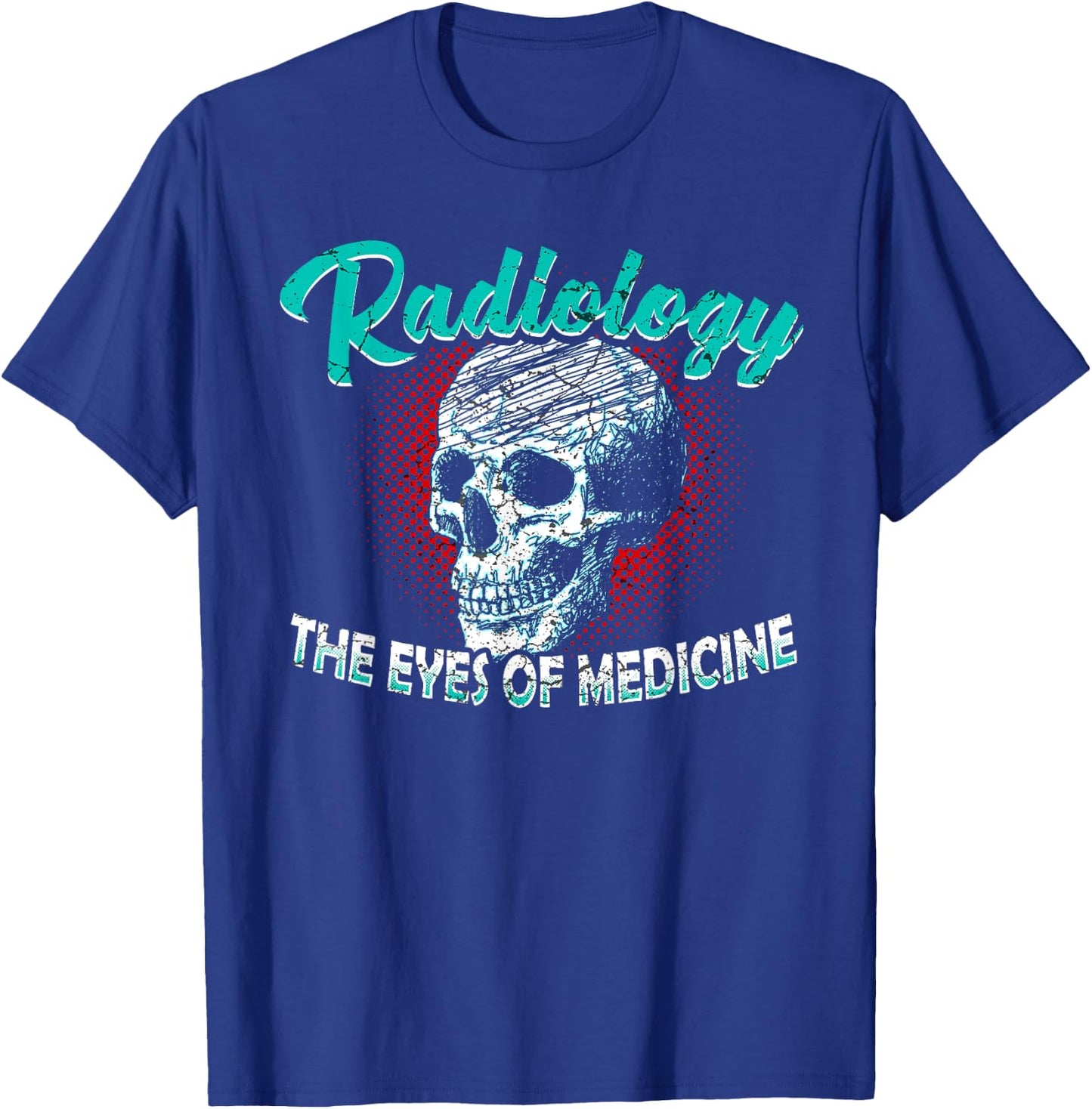Funny Radiology Technician Xray Medical Radiologic Job T-Shirt - T-Shirt | Royal