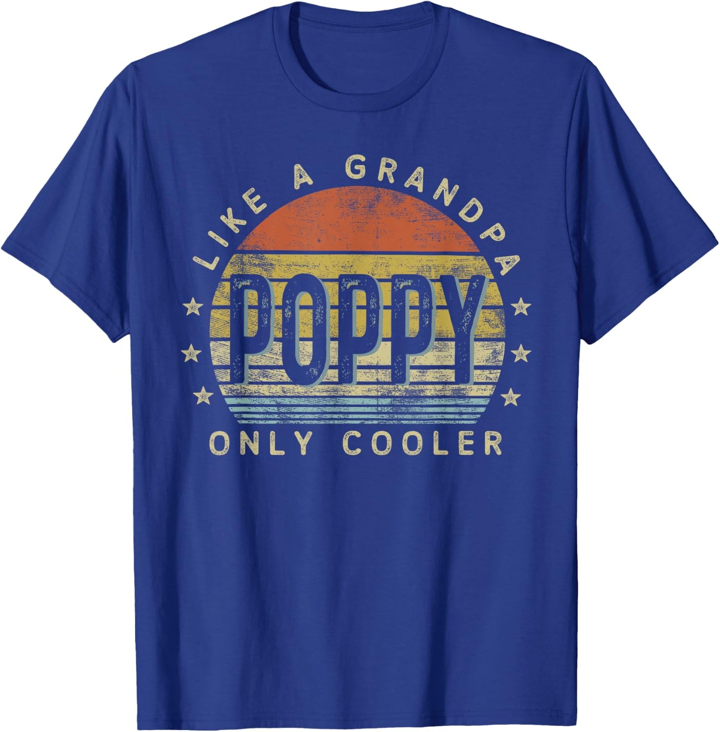 Poppy Like a Grandpa Only Cooler Poppy Gifts Vintage Style T-Shirt - T-Shirt | Royal