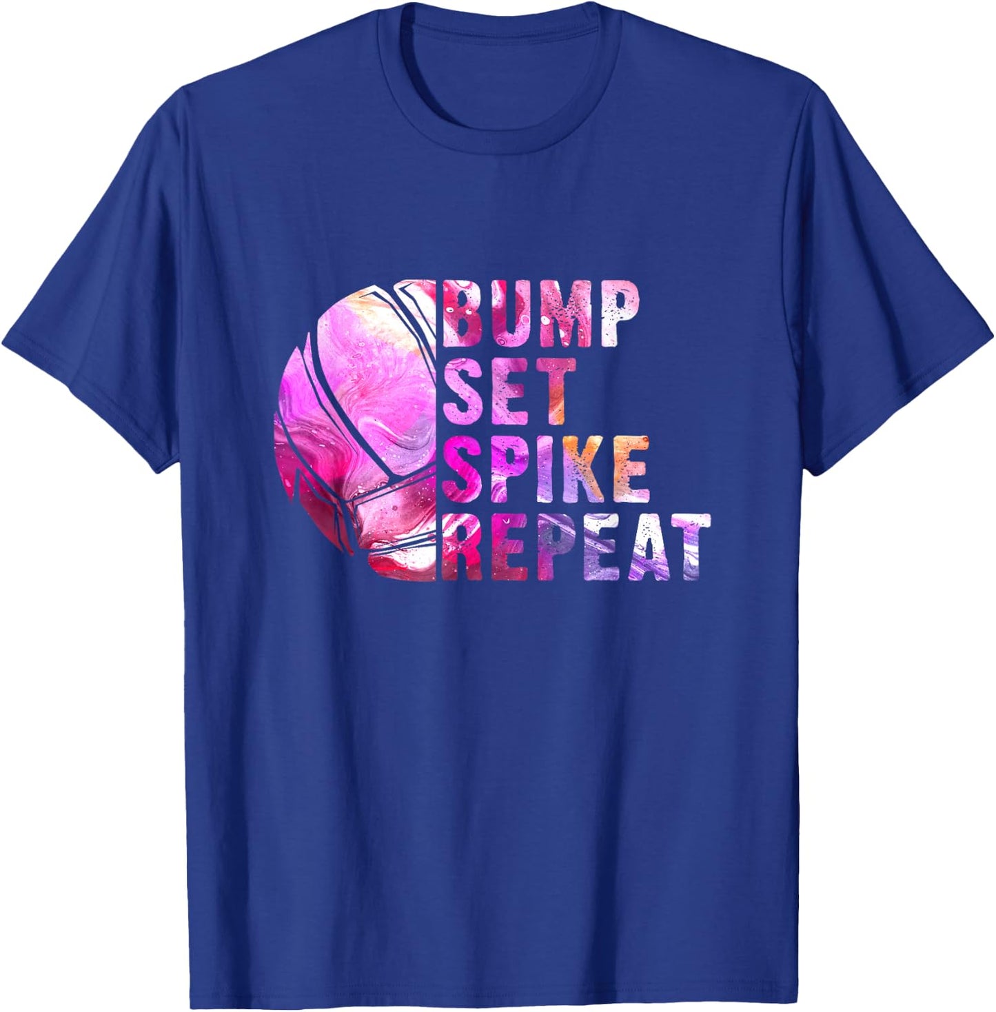 Bump Set Spike Repeat Volleyball Lover Athlete Sports Gift T-Shirt - T-Shirt | Royal