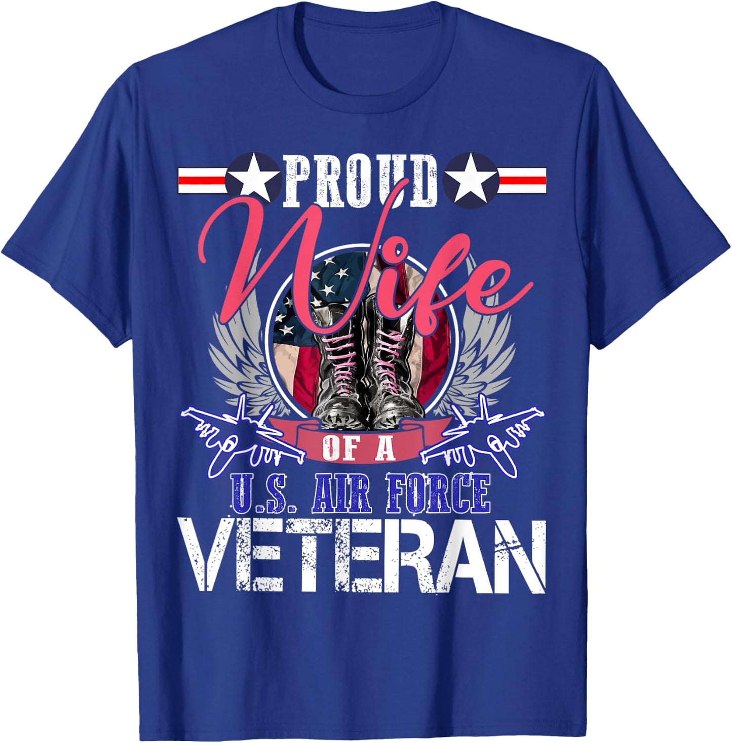 Vintage Proud Wife Of A U.S. Air Force Veteran Gift Mom Dad T-Shirt - T-Shirt | Royal