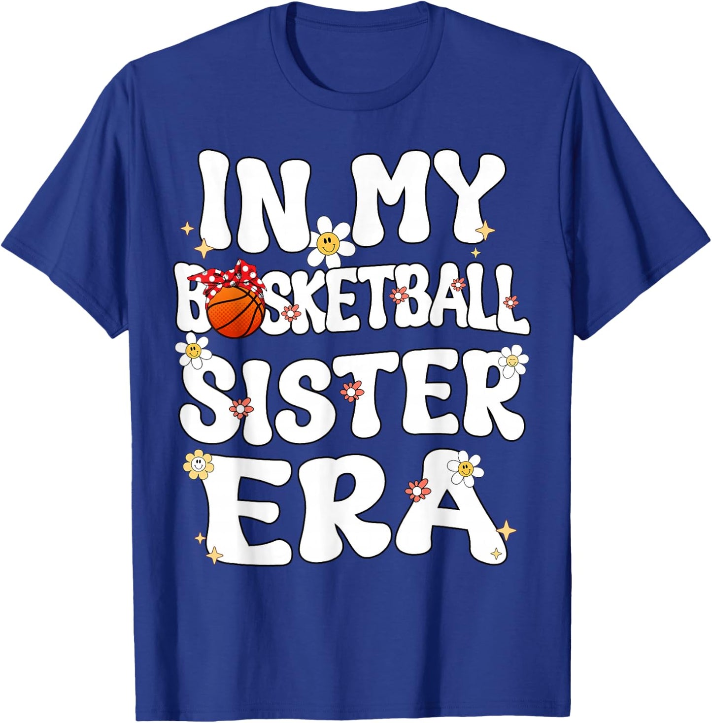 In My Basketball Sister Era Groovy Proud Basketball Sister T-Shirt - T-Shirt | Royal