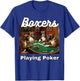 Dogs Playing Poker Boxers Dog Boxer Card Game Cards Women Kids T-Shirt - T-Shirt | Royal