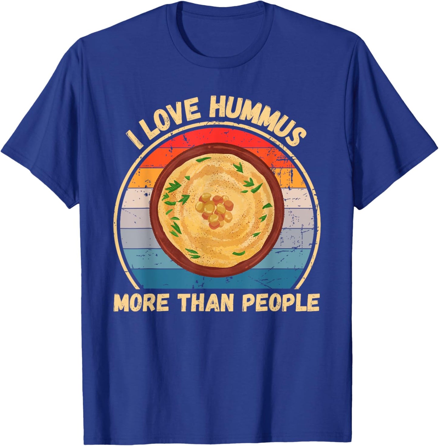 Vintage I Love Hummus More Than People Hummus Food Lover T-Shirt - T-Shirt | Royal