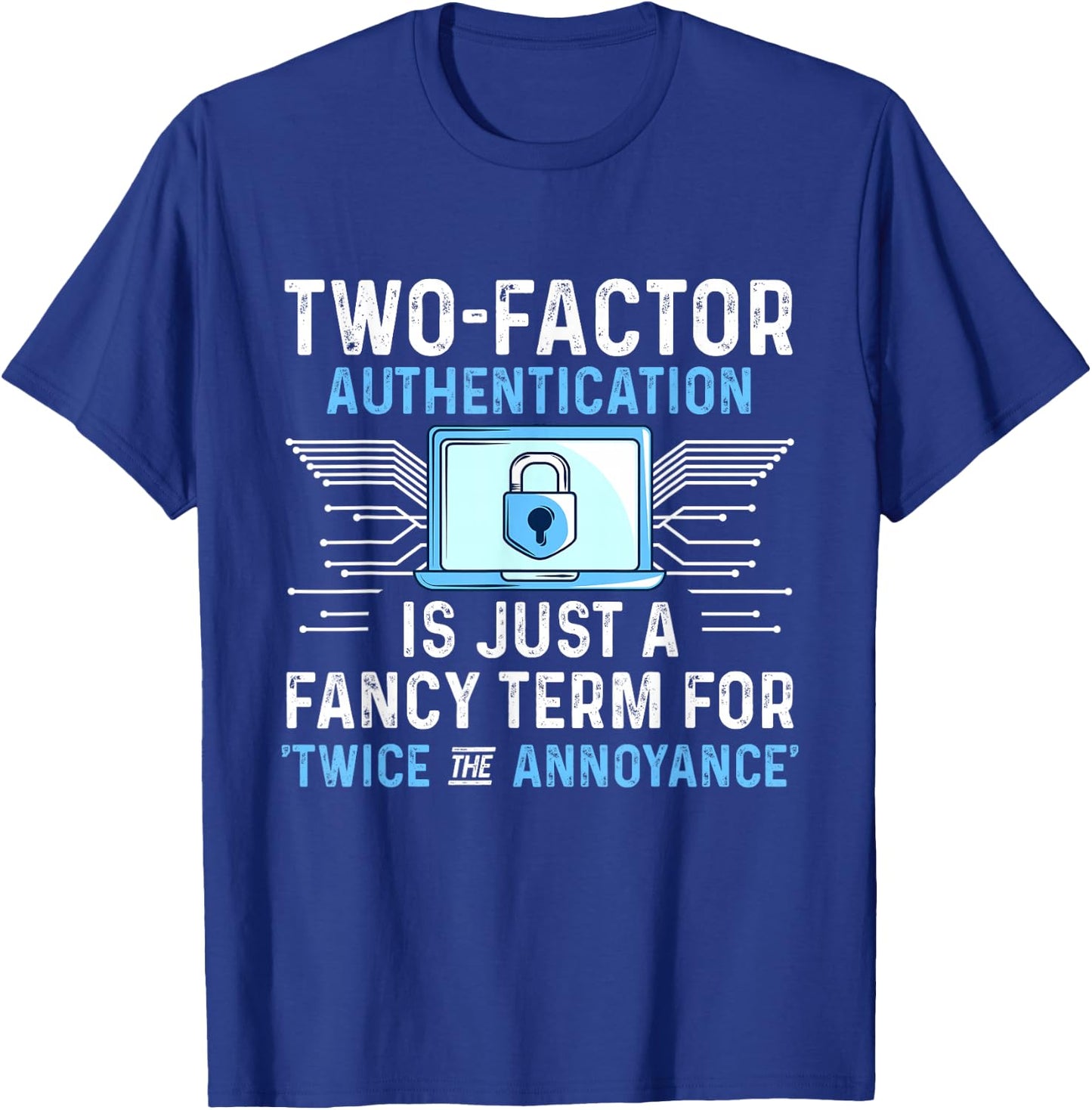 Cyber Security Expertise Hacking Cybercrime Tech Hacker T-Shirt - T-Shirt | Royal