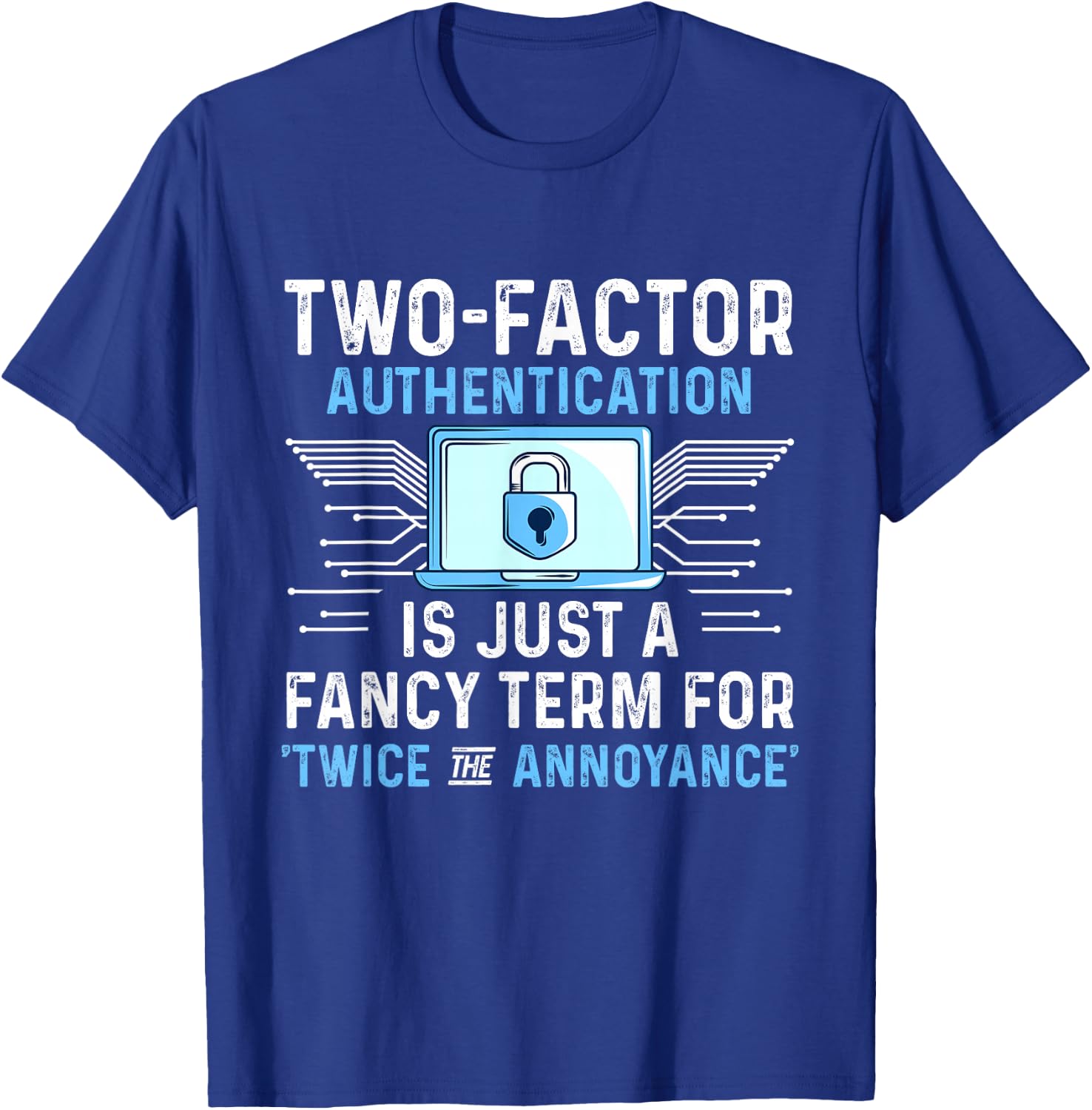Cyber Security Expertise Hacking Cybercrime Tech Hacker T-Shirt - T-Shirt | Royal