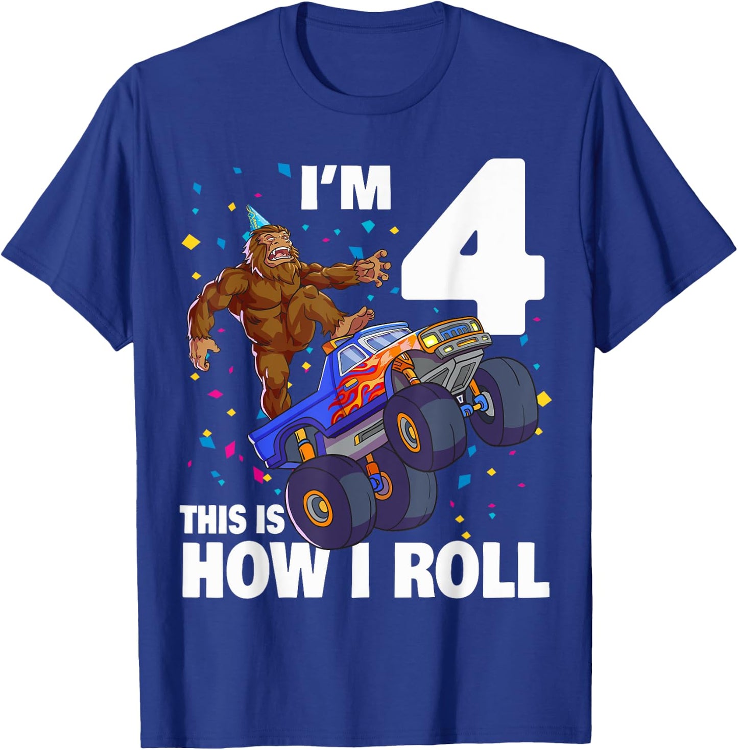 I'm 4 Bigfoot Sasquatch Monster Truck Kids 4th Birthday Boy T-Shirt - T-Shirt | Royal