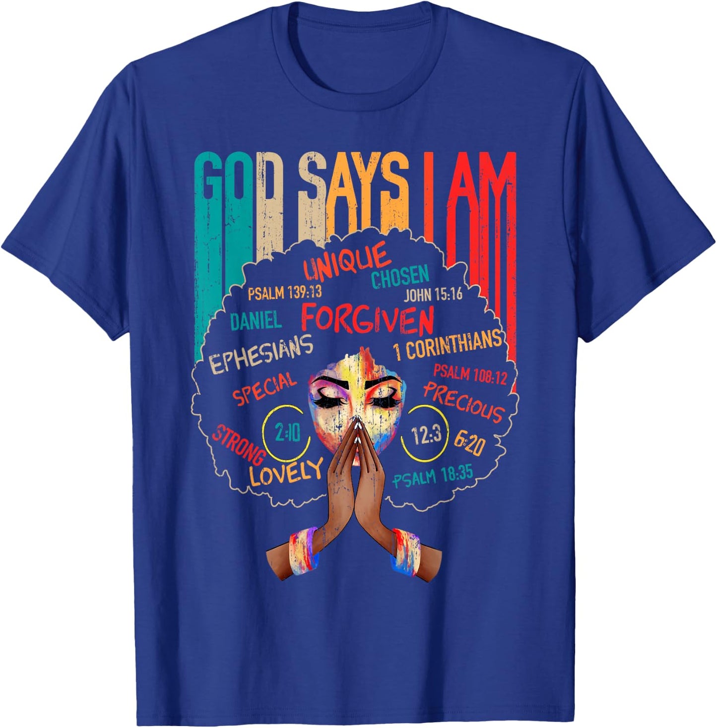 Black Girl God Says I Am Black Melanin History Month Pride T-Shirt - T-Shirt | Royal