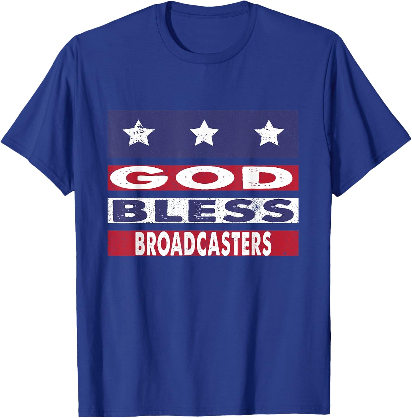 God Bless Broadcasters Patriotic Christian Retirement Gift T-Shirt - T-Shirt | Royal