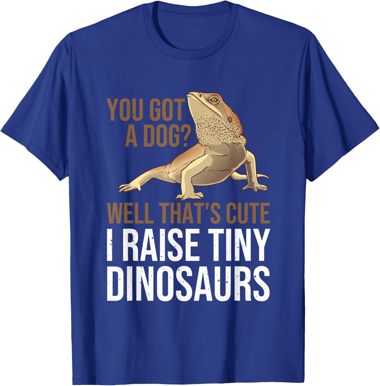 Bearded Dragon Gift Men Women Funny I Raise Tiny Dinosaurs Small T-Shirt - T-Shirt | Royal