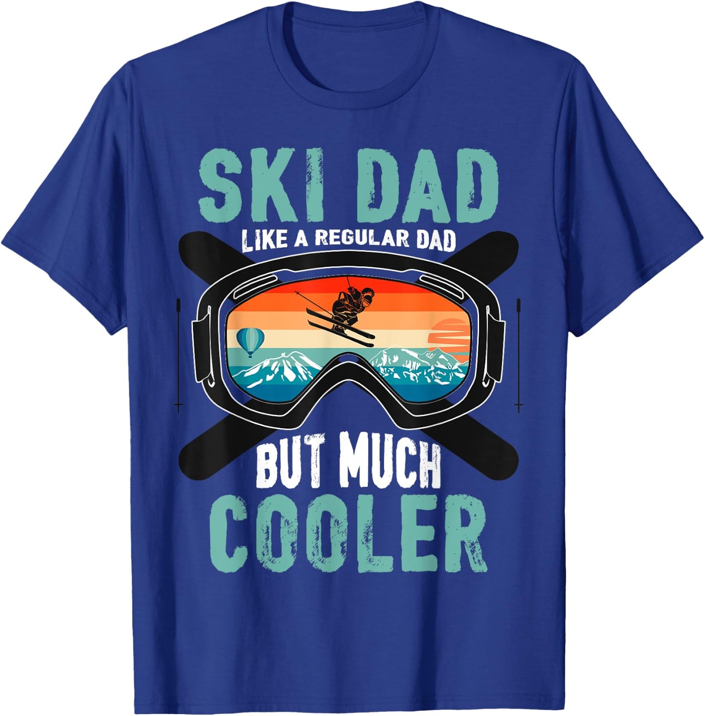 Ski Dad Like A Regular Dad But Cooler Vintage Skier Gift T-Shirt - T-Shirt | Royal