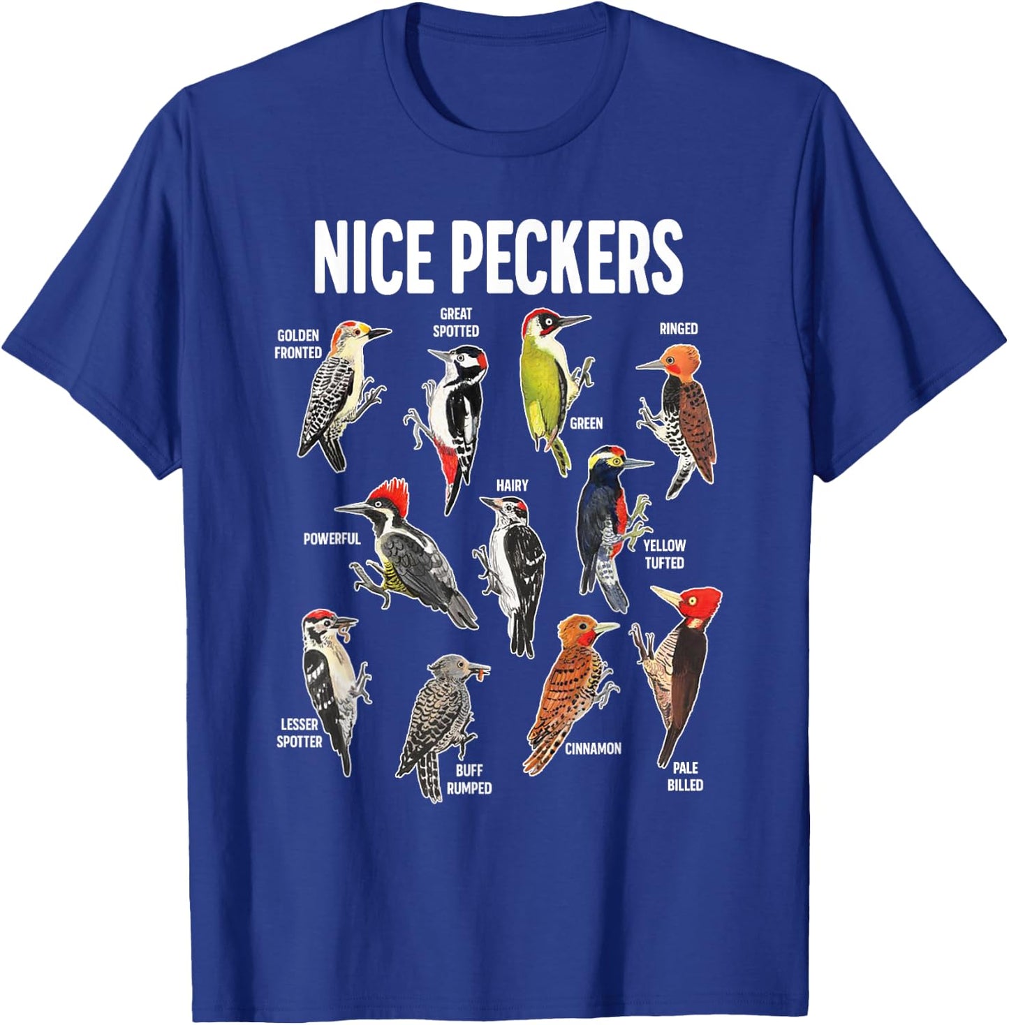 Nice Pecker Pun Adult Joke Funny Bird Lover Birdwatcher T-Shirt - T-Shirt | Royal