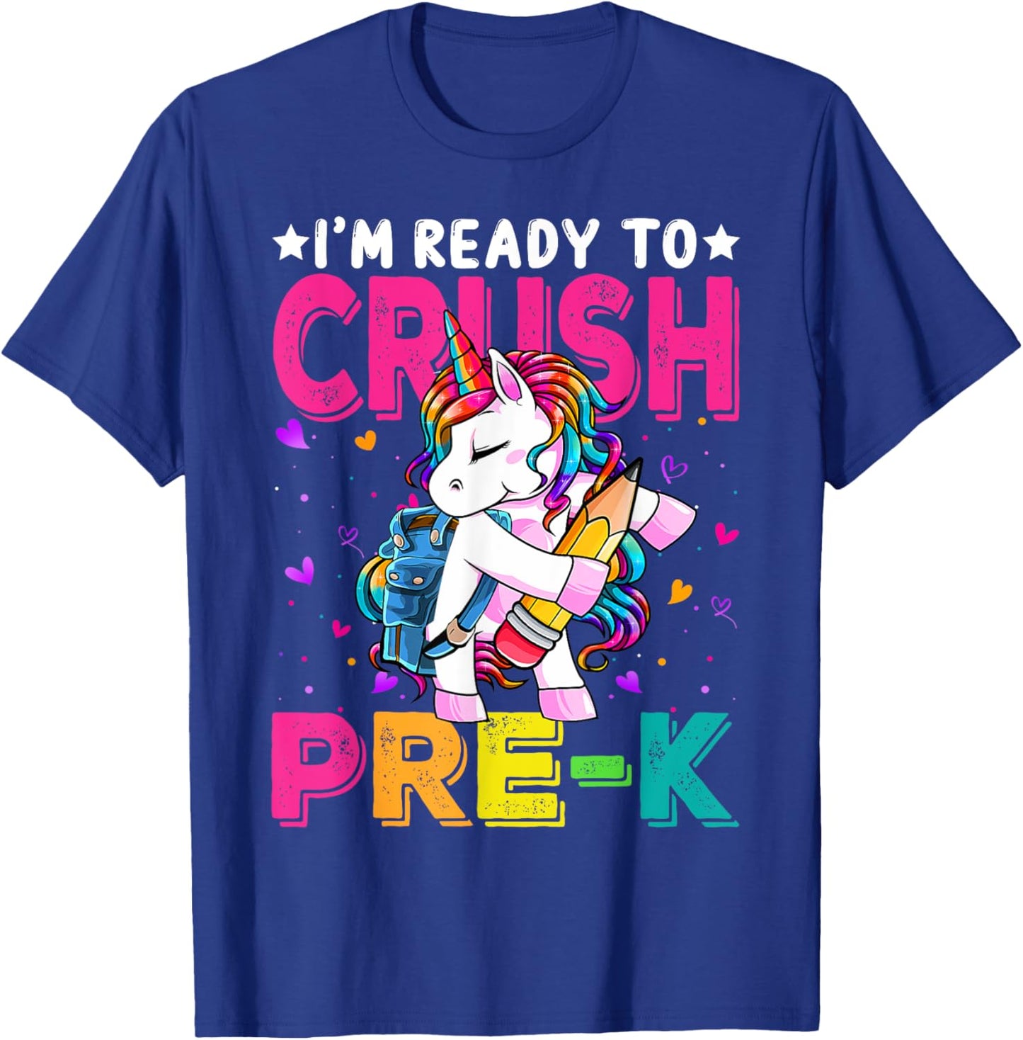 I'm Ready To Crush Pre-K Unicorn Back To School Girls T-Shirt - T-Shirt | Royal