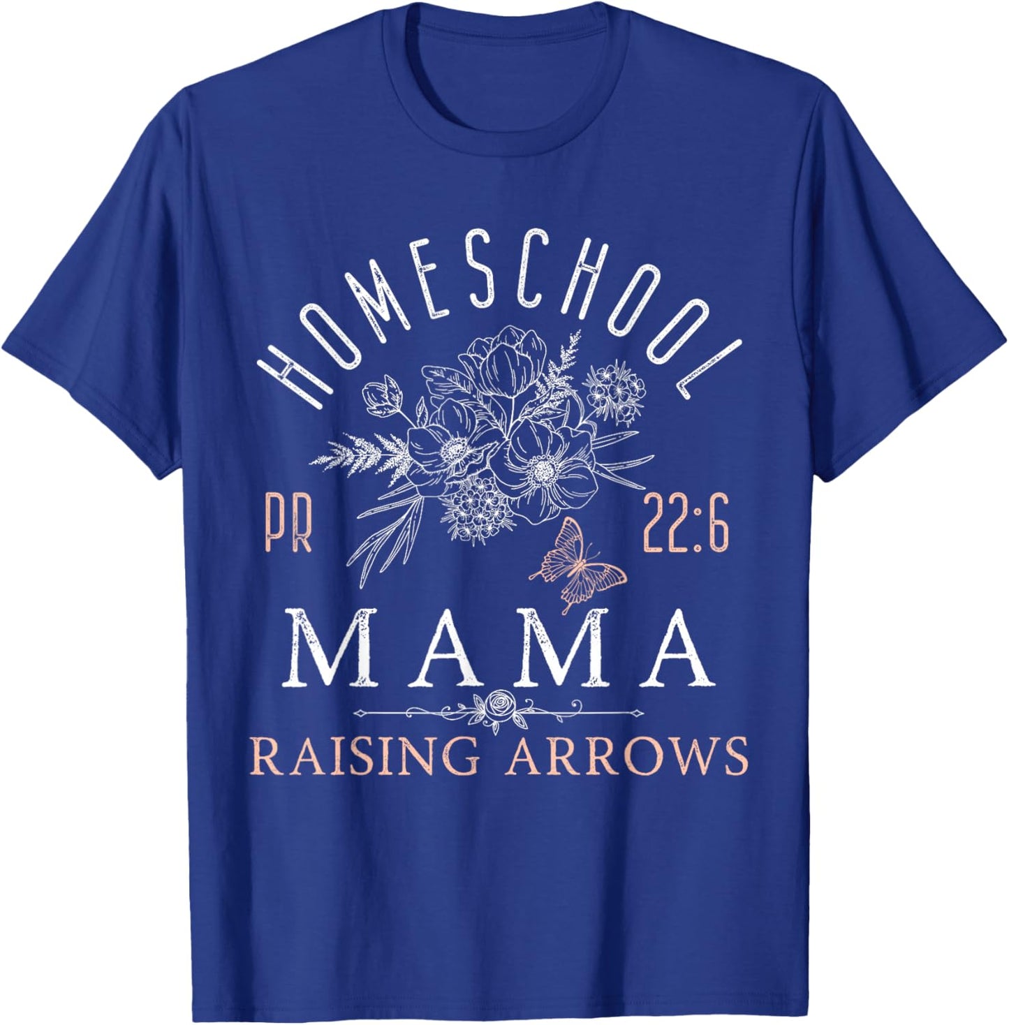 Homeschool Mama Mom Raising Arrows Mother's Day T-Shirt - T-Shirt | Royal