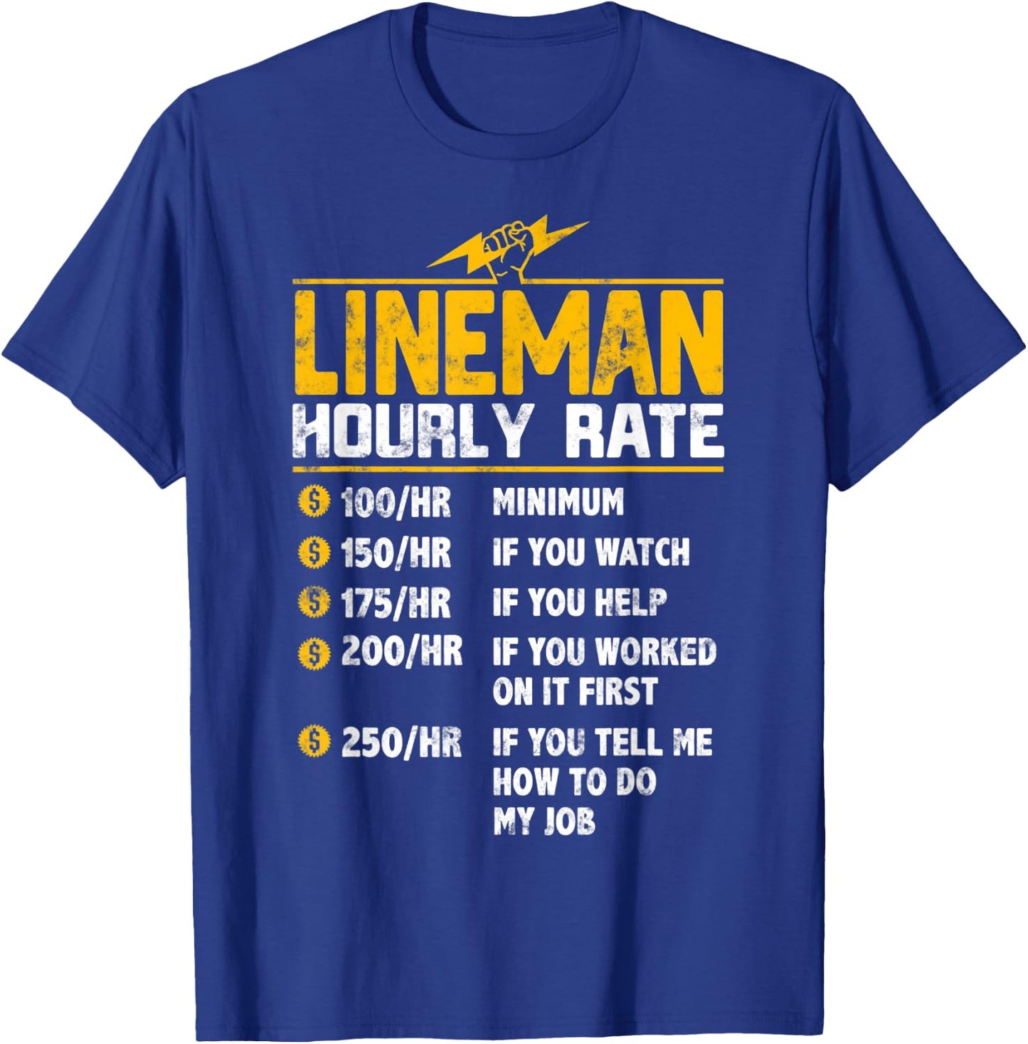 Funny Lineman Hourly Rate T-Shirt - T-Shirt | Royal
