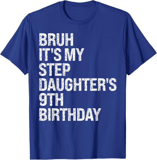 Bruh It's My Stepdaughter's 9th Birthday Bro Princess Crown T-Shirt - T-Shirt | Royal