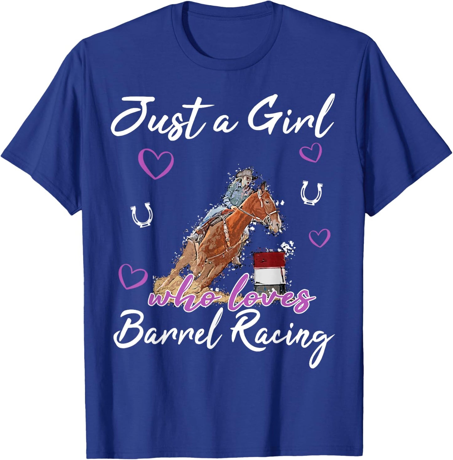 Just a Girl who loves Barrel Racing Horse Rodeo Cowgirl T-Shirt - T-Shirt | Royal