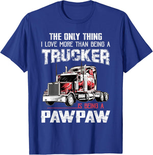 Trucker PawPaw Truck Driver Grandpa PawPaw Fathers Day T-Shirt - T-Shirt | Royal