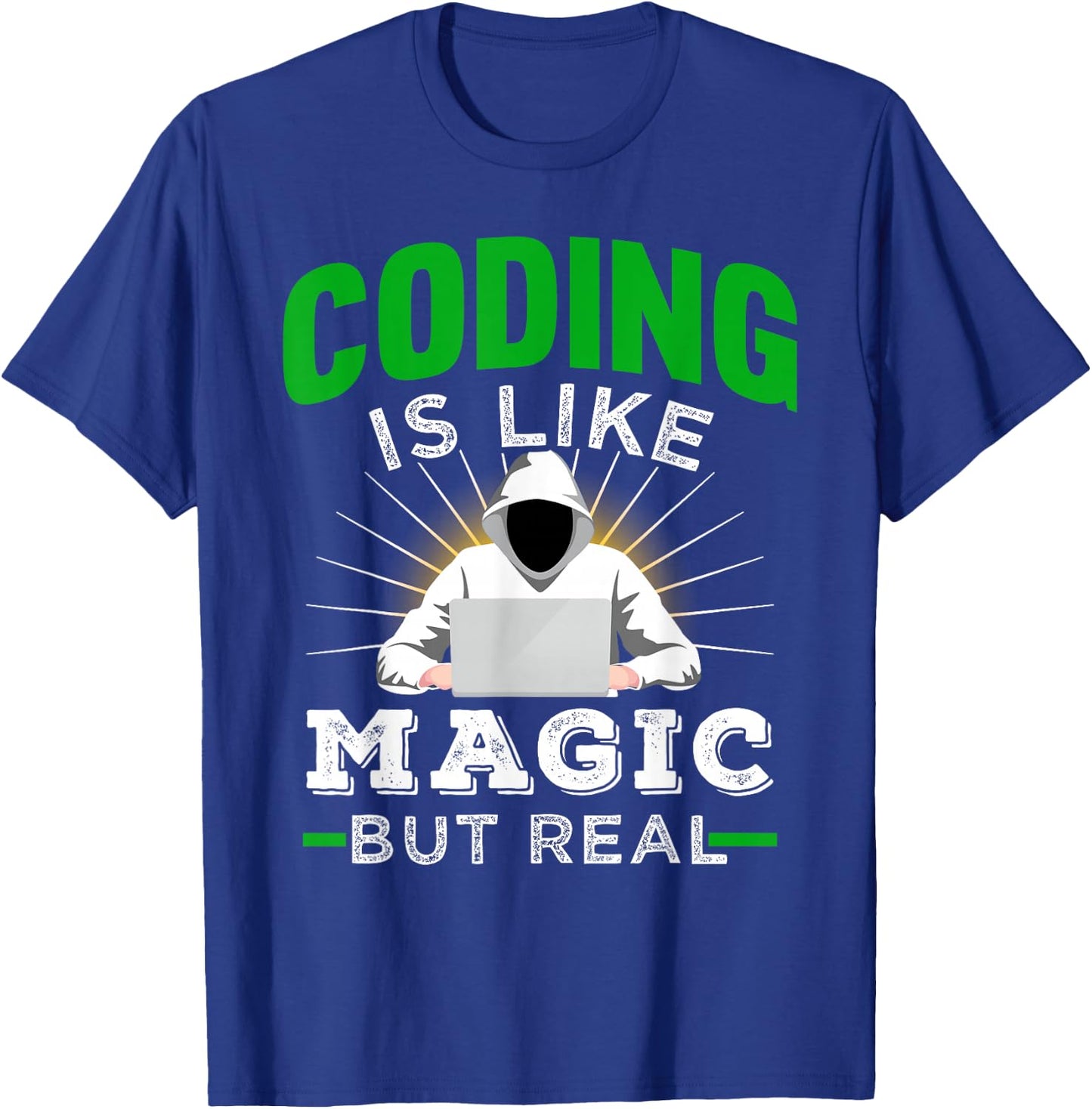Coding Is Like Magic But Real for Developers and Coder T-Shirt - T-Shirt | Royal