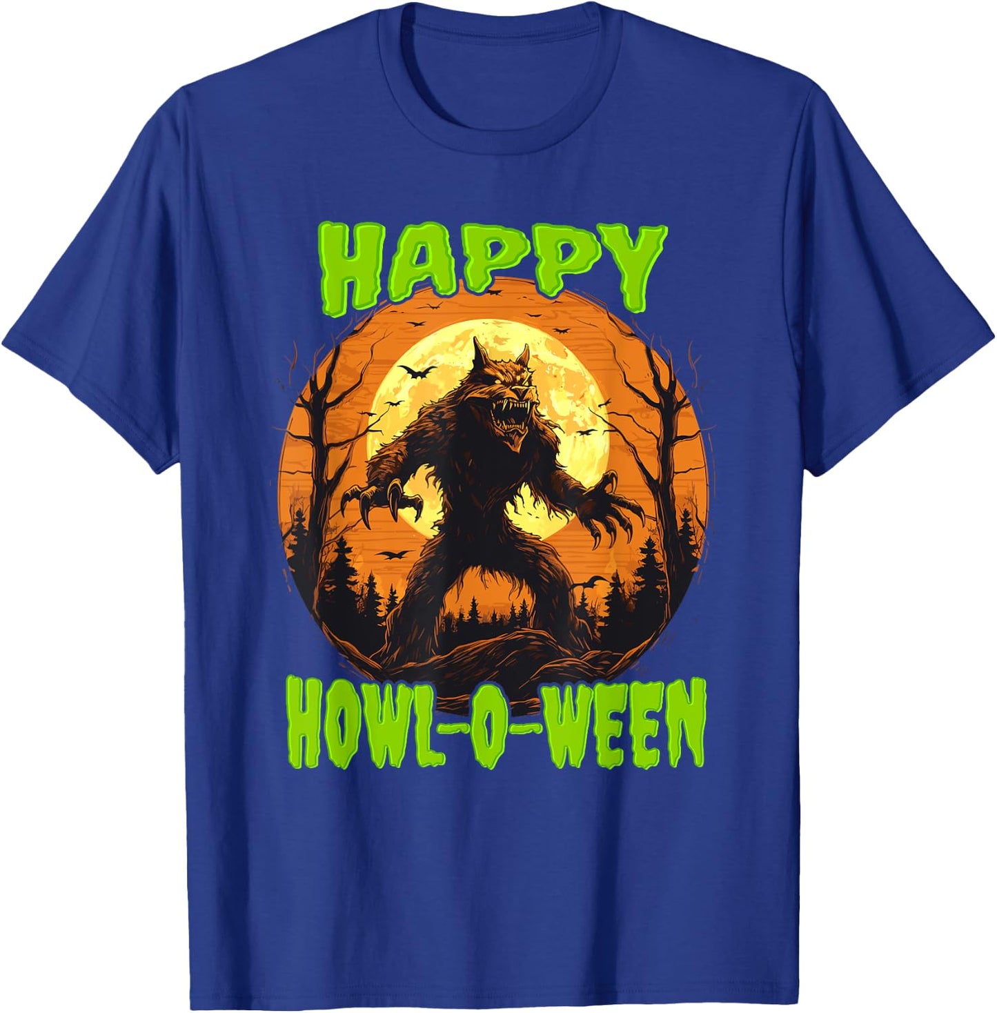 Happy Howl-o-Ween Halloween Pun Werewolf Howling Full Moon T-Shirt - T-Shirt | Royal