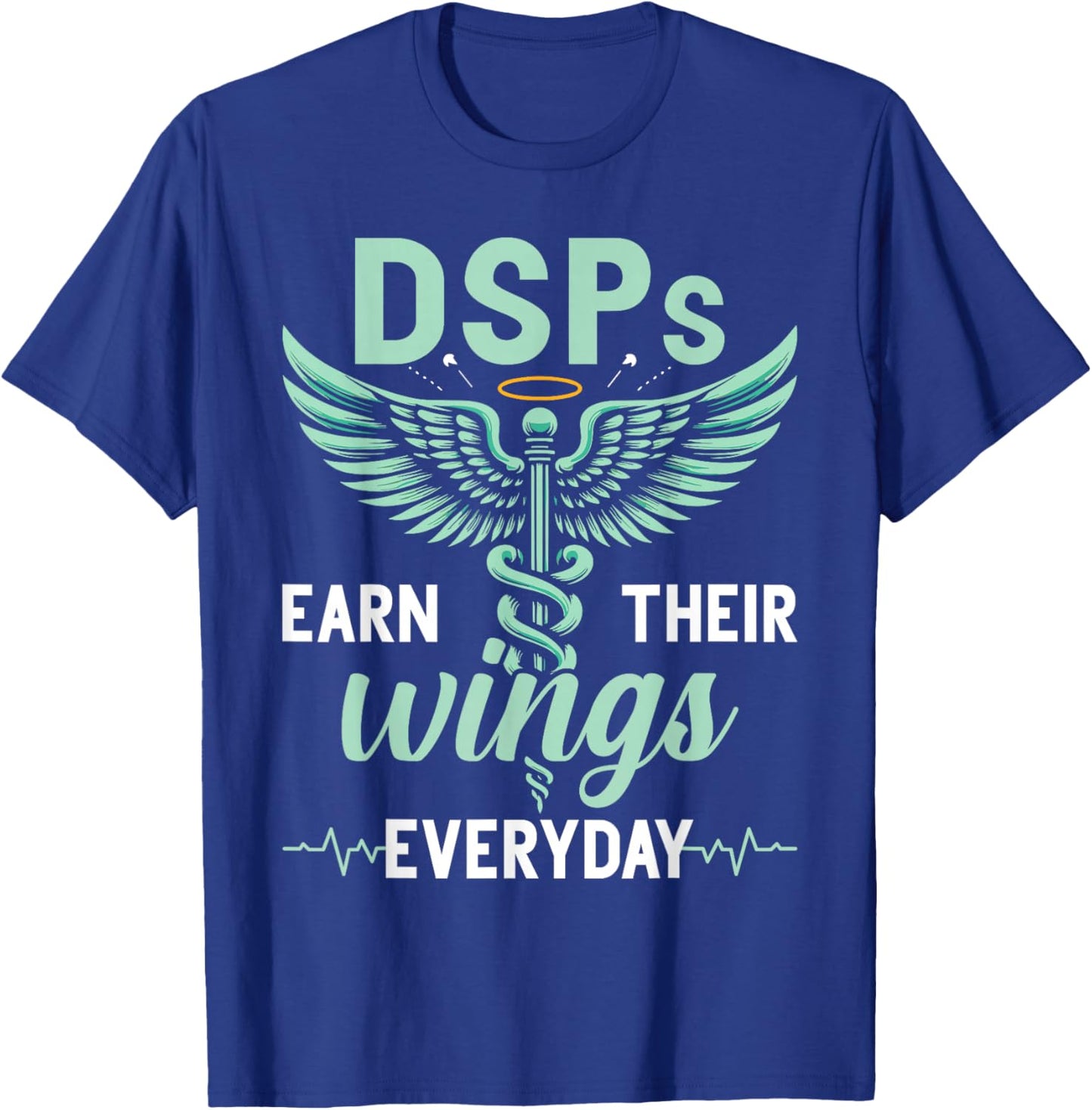 DSP Appreciation Funny Direct Support Professional DSP T-Shirt - T-Shirt | Royal