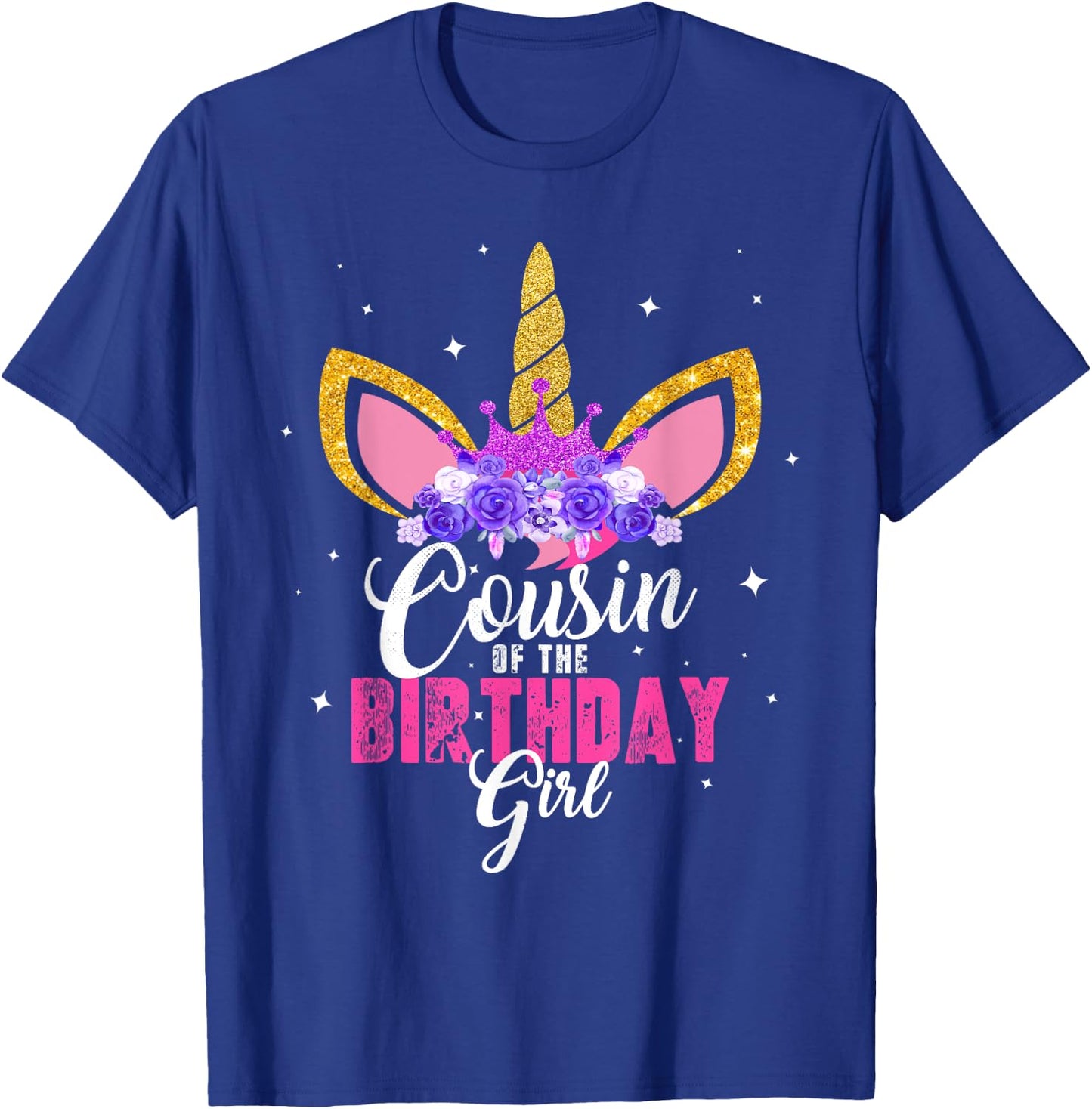 Cousin Of The Birthday Girl Unicorn Birthday Princess T-Shirt - T-Shirt | Royal