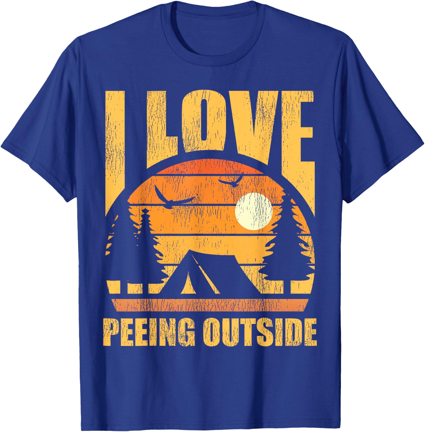 Retro Vintage I Love Peeing Outside Funny Hiking Camping T-Shirt - T-Shirt | Royal