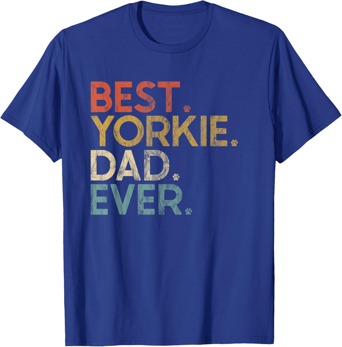 Vintage Best Yorkie Dad Ever - Yorkshire Terrier Lovers T-Shirt - T-Shirt | Royal