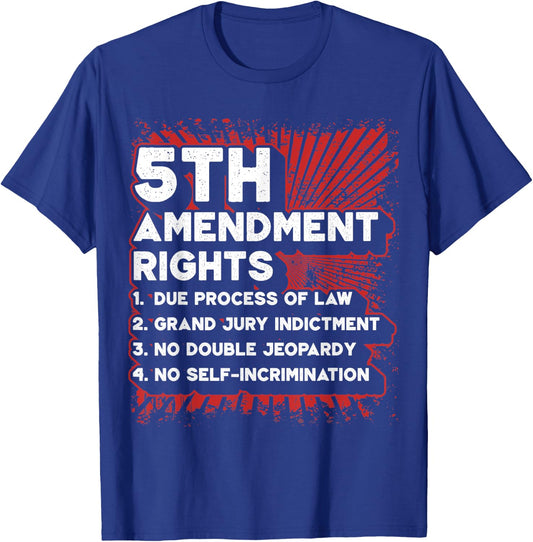 List of 5th Amendment Rights T-Shirt - T-Shirt | Royal