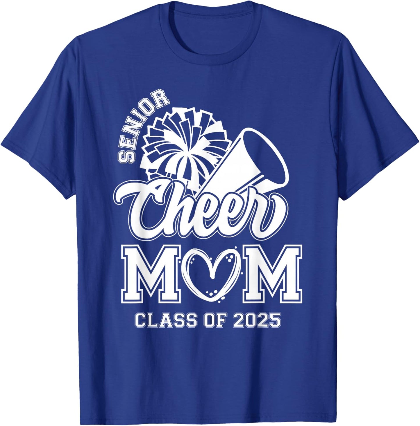 Senior Cheerleader Mom Cheer Class Of 2025 Graduation Women T-Shirt - T-Shirt | Royal