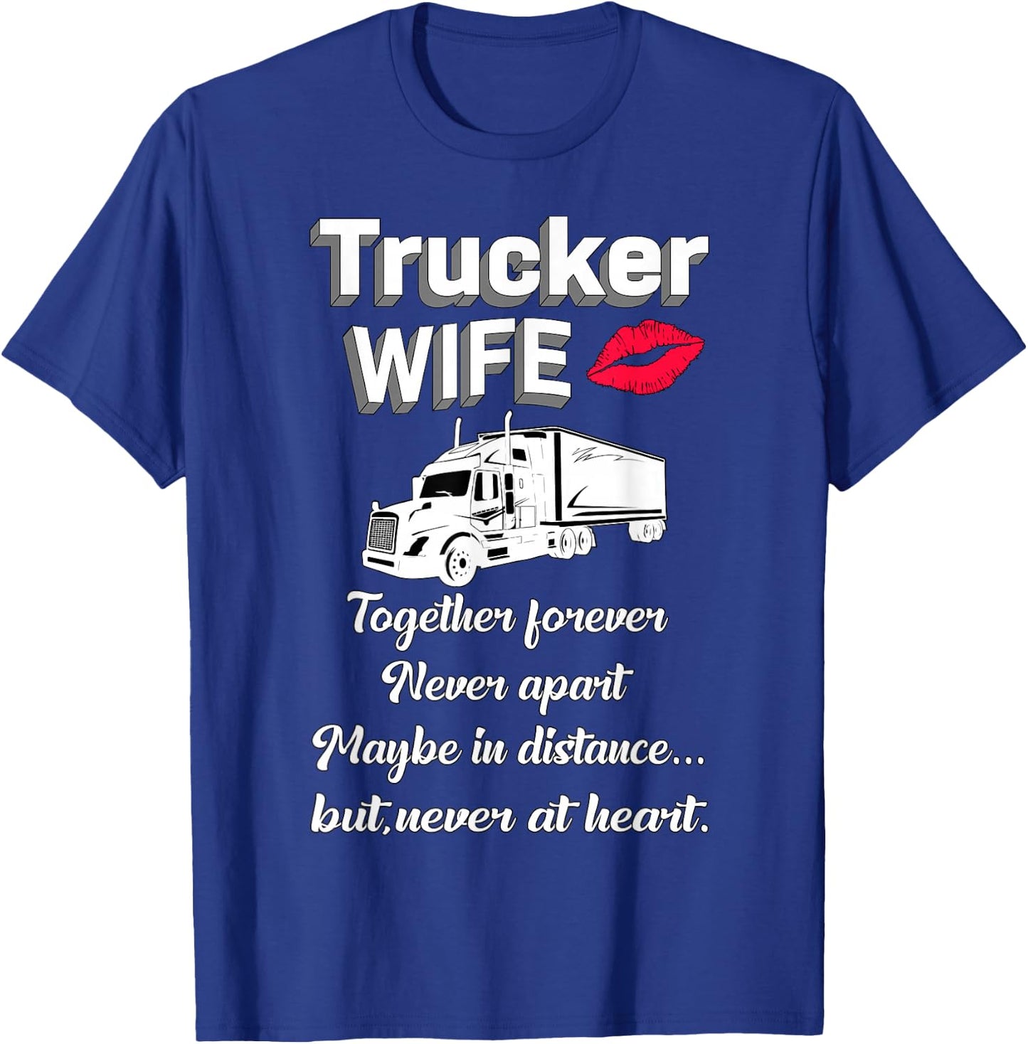 Trucker Wife Truckers Wife Trucker's Wife Funny T-Shirt - T-Shirt | Royal