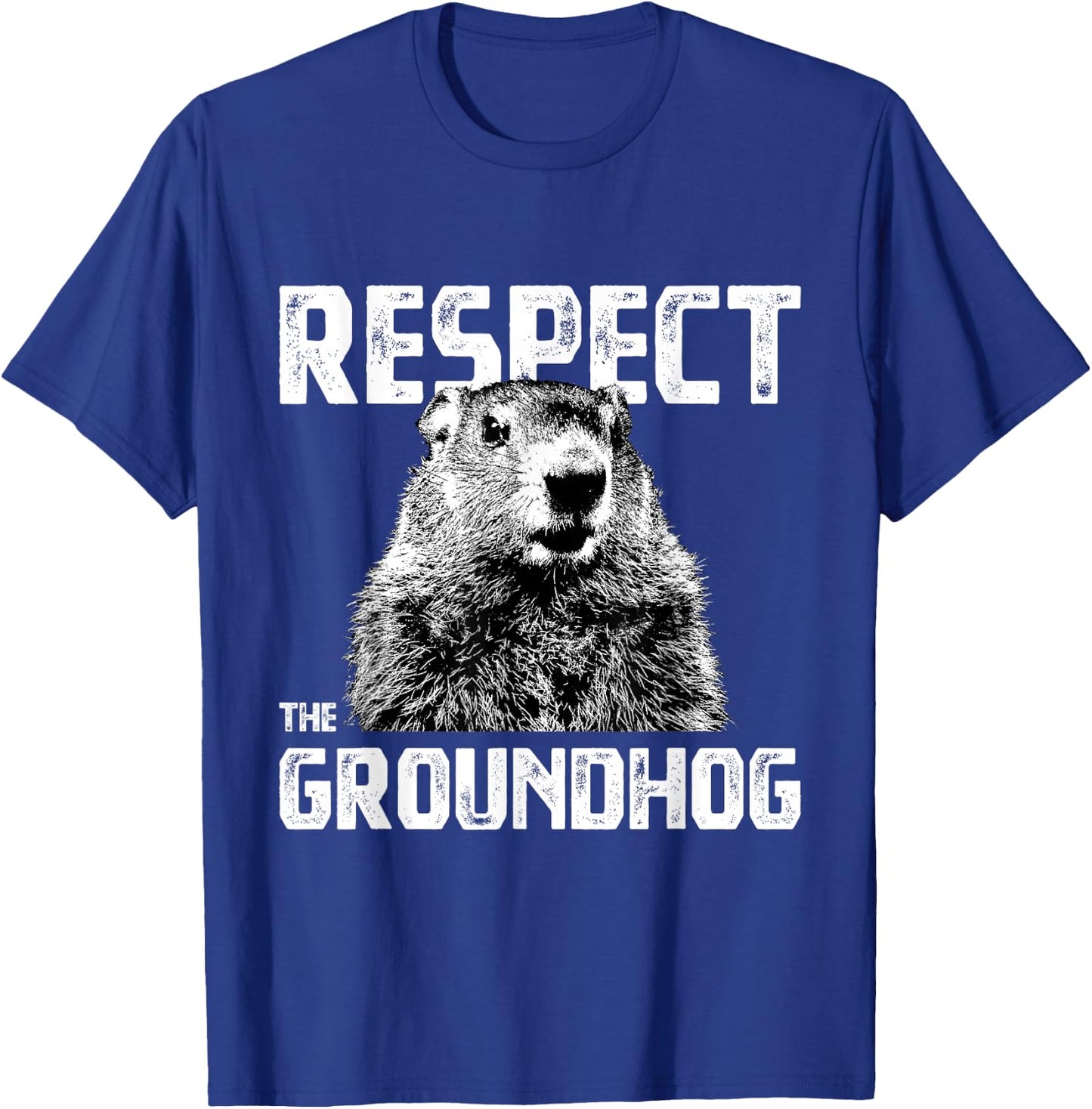 Respect the Groundhog - Funny Woodchuck T-Shirt - T-Shirt | Royal