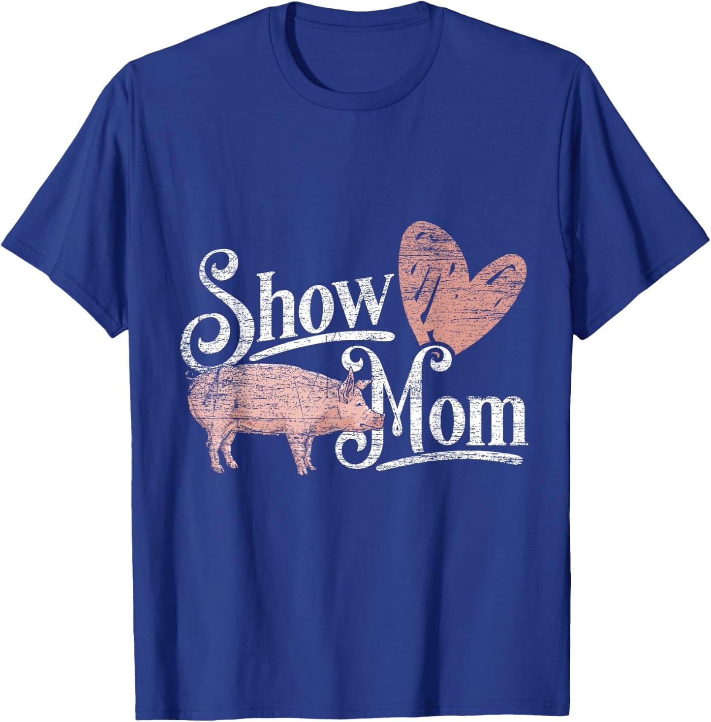 Show Mom Pig T-Shirt - T-Shirt | Royal