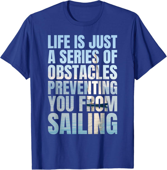 Funny Sailing Quote Sailboat Yacht Captain T-Shirt - T-Shirt | Royal