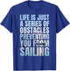 Funny Sailing Quote Sailboat Yacht Captain T-Shirt - T-Shirt | Royal