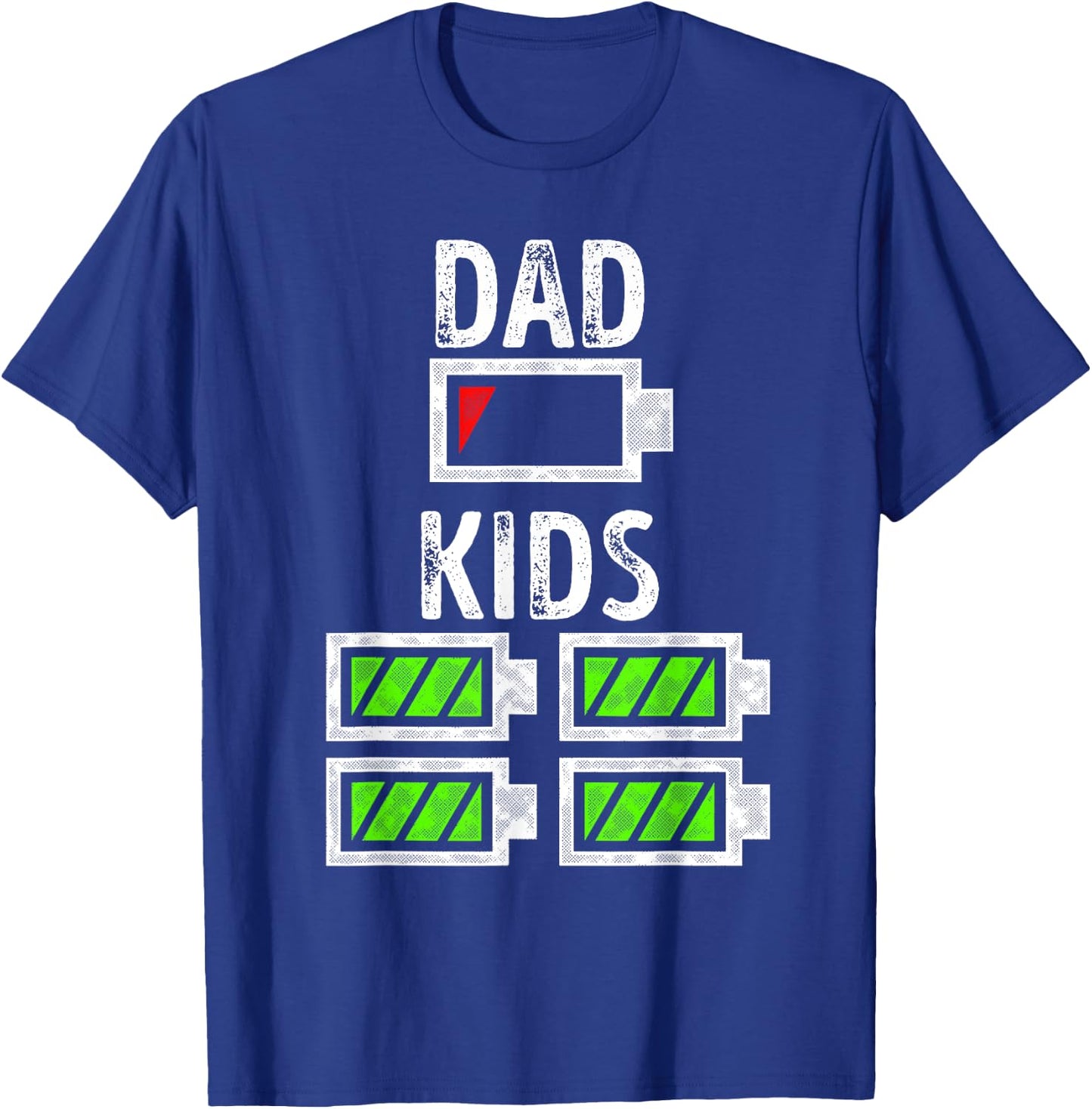 Dad of Four Low Battery Funny Father of 4 Kids Dad T-Shirt - T-Shirt | Royal