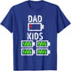 Dad of Four Low Battery Funny Father of 4 Kids Dad T-Shirt - T-Shirt | Royal